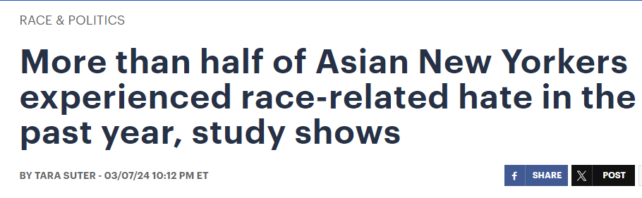 美国反亚裔仇恨和暴力依然猖獗！调查称纽约超半数亚裔居民过去一年曾遭仇恨对待